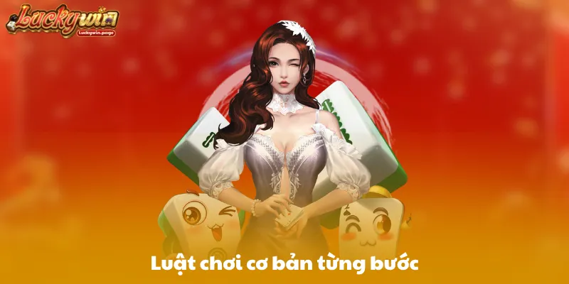 Luật chơi cơ bản từng bước