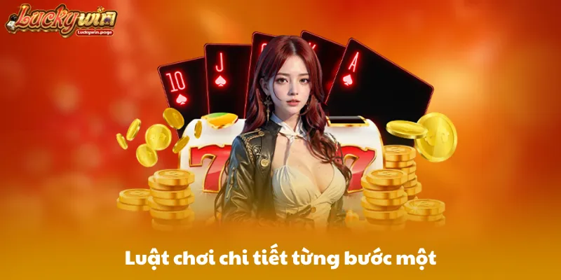 Luật chơi chi tiết từng bước một