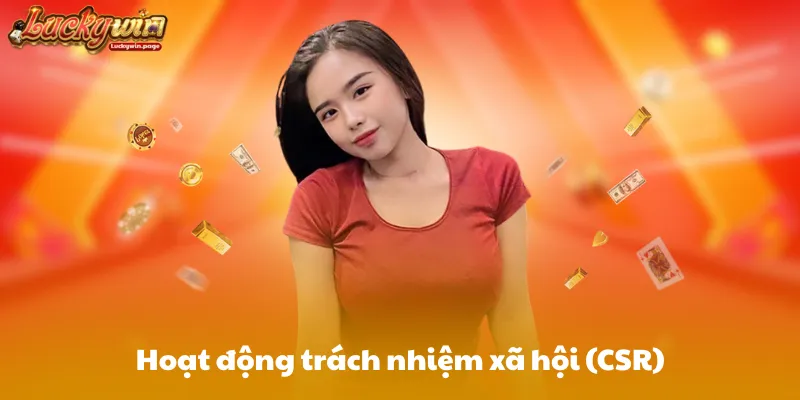 Hoạt động trách nhiệm xã hội (CSR)