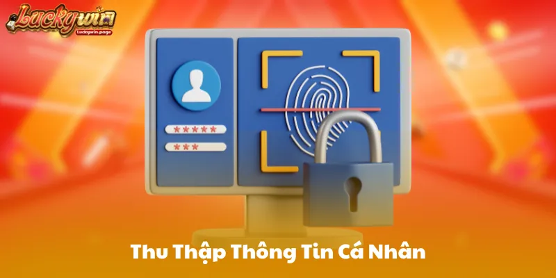 Thu Thập Thông Tin Cá Nhân