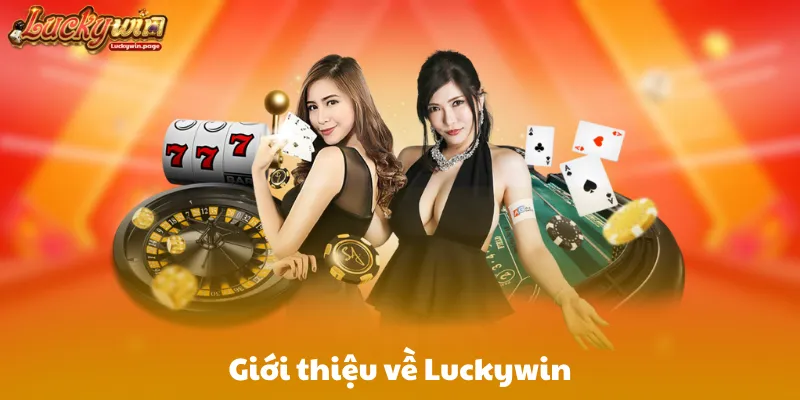 Giới thiệu về Luckywin