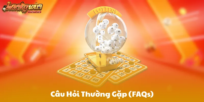 Câu Hỏi Thường Gặp (FAQs)